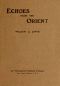 [Gutenberg 57292] • Echoes From The Orient: A Broad Outline of Theosophical Doctrines